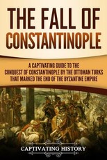 The Fall of Constantinople
