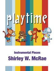 Playtime: Instrumental Pieces for Orff Ensembles