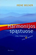 Harmonijos spąstuose. Visų mėgiama, visų engiama