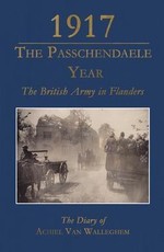 1917 - The Passchendaele Year
