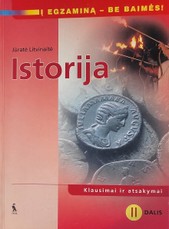 Istorija: klausimai ir atsakymai, II dalis. Serija „Į egzaminą be baimės“