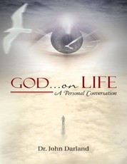 God ... On Life: A Personal Conversation