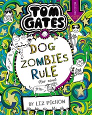 Tom Gates 11: DogZombies Rule (For now...)