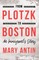 From Plotzk to Boston - An Immigrant's Story