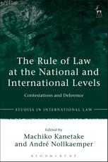 The Rule of Law at the National and International Levels