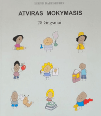 Atviras mokymasis: 28 žingsniai nuo įprastinio prie laisvo mokymosi