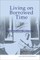 Living on Borrowed Time