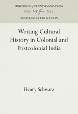 Writing Cultural History in Colonial and Postcolonial India