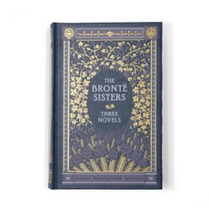 The Bronte Sisters: Three Novels