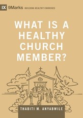 What Is a Healthy Church Member?