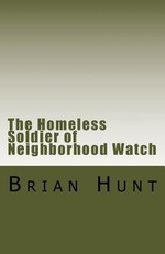 The Homeless Terrorist of Neighborhood Watch