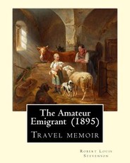 The Amateur Emigrant (1895) By