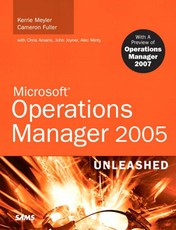 Microsoft Operations Manager 2005 Unleashed