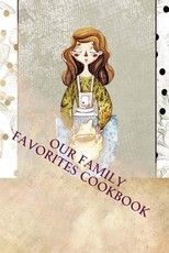 Our Family Favorites Cookbook