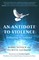 An Antidote to Violence