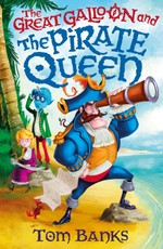Banks, T: Great Galloon and the Pirate Queen