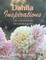 Dahlia Inspirations