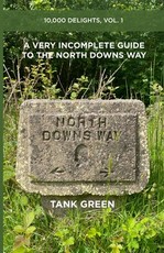 A Very Incomplete Guide to the North Downs Way