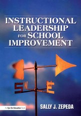 Zepeda, S: Instructional Leadership for School Improvement