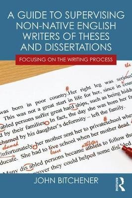 A Guide to Supervising Non-native English Writers of Theses and Dissertations