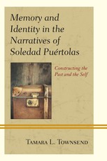 Memory and Identity in the Narratives of Soledad Puértolas