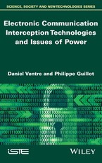 Electronic Communication Interception Technologies and Issues of Powers