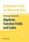 Algebraic Function Fields and Codes