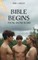Bible Begins