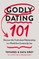 Godly Dating 101