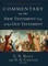 Commentary on the New Testament Use of the Old Testament