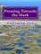 Pressing Towards the Mark