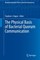 The Physical Basis of Bacterial Quorum Communication