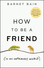 How to Be a Friend