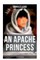 An Apache Princess (Illustrated Edition)
