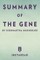 Summary of The Gene