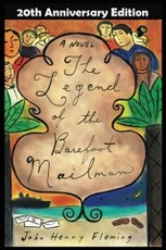 Legend of the Barefoot Mailman: a novel
