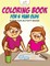 Coloring Book for 6 Year Olds Super Fun Activity Book