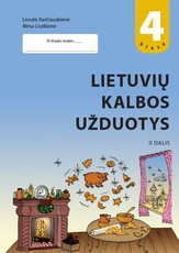 Lietuvių kalbos užduotys 4 klasei. 2 dalis