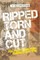 Ripped, torn and cut