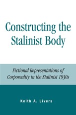 Constructing the Stalinist Body