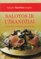 Žurnalo „Mano namai“ receptai: salotos ir užkandžiai