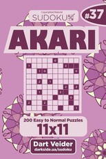 Sudoku Akari - 200 Easy to Normal Puzzles 11x11 (Volume 37)