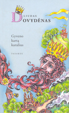 Gyveno kartą karalius. Pasakos