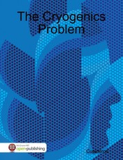 The Cryogenics Problem