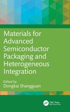 Materials for Advanced Semiconductor Packaging and Heterogeneous Integration