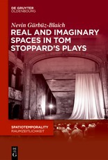 Real and Imaginary Spaces in Tom Stoppard's Plays