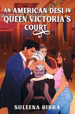 An American Desi in Queen Victoria's Court