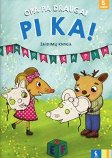 OPA PA draugai Pi KA! Žaidimų knyga