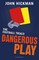 The Football Trials: Dangerous Play