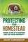Protecting Your Homestead